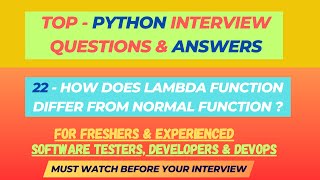 22 - How does Lambda function differ from a normal function in Python ? Freshers & Experienced