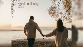 Người Có Thương - Hương Tú (cover) - Lyric