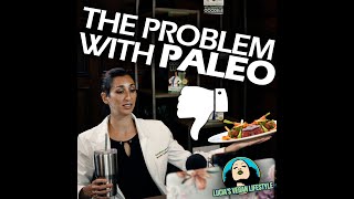 Why Paleo Can Be Harmful