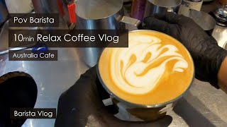 Australia Cafe Vlog with Barista POV | 10 Min Short Relax Cafe Vlog with solo Barista