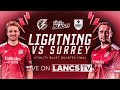 🔴 LIVE: Lancashire Lightning vs Surrey | Vitality Blast Quarter-Final