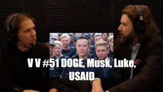 USAID, Muskin DOGE ja Luken persnettoalgoritmi | Viides Valta 51