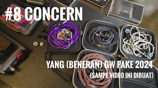 #8 Concern: Yang (Beneran) Gw Pake 2024 (Sampe Video Ini Dibuat)