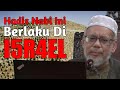 Y4HUD1 Tak Percaya Hadis Nabi Tapi Ini Terjadi Di I5R4EL | Dr Mat Rofa