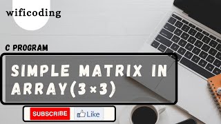 array program in c | find simple matrix using array |3×3 matrix print