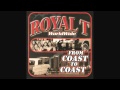 Royal T - Coast To Coast(ft. Terron)[1998]