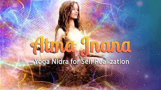 Atma Jnana: Yoga Nidra for Self Realization (Guided Yoga Meditation)