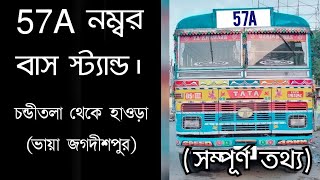 57A Number Bus Stand, Chanditala To Howrah Bus Stand (Via Jagadispur), With Full Information.