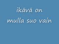 kaaleet ikävä on mulla suo vain.wmv