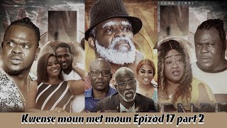 Zerofot pro: Kwense moun met moun Epizòd 17 (Final) Part 2