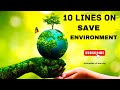 Essay on Save Environment in English, 20 Lines on save Environment  l World Environment Day Essay