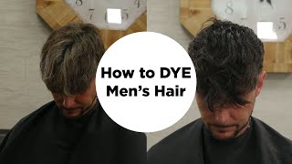 How to DYE Men's Hair At Home | DIY