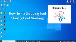 Fix: Windows Snipping Tool Shortcut not Working