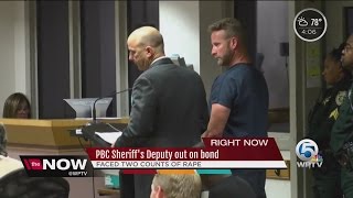 PBC sheriff's deputy out on bond