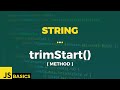 Javascript Basics · String · trimStart() (method)