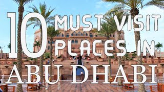 Top Ten Tourist Places To Visit In Abu Dhabi - U A E