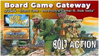 EP 044 | Shark Tank - We Pitch a Game! ft. Rob Vella