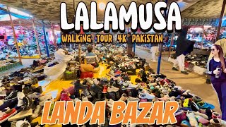 WALKING IN LANDA BAZAR LALAMUSA : 4K WALKING TOUR 60FPS PAKISTAN : TRAVEL VLOG PAKISTAN 2025