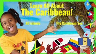 Learn All About The Caribbean For Kids!