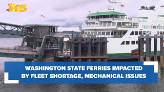 Washington State Ferries Impacted By Fleet Shortage Mechanical Issues
