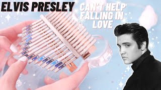 ✨Elvis Presley - Can’t Help Falling In Love✨Kalimba Cover With Tabs✨