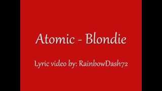 Atomic - Blondie Lyrics