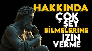 İNSANLARIN SİZİN HAKKINIZDA ÇOK ŞEY BİLMESİNE İZİN VERMEYİN | BUNU İZLEMELİSİNİZ | STOACI FELSEFE