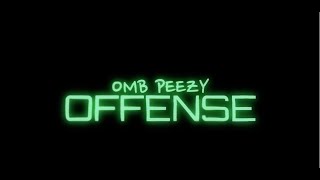 OMB Peezy - Offense [ ]