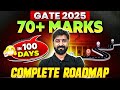 GATE 2025  | How To get 70+ Marks In 100 Days RoadMap | GATE 2025 Preparation