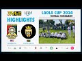 🇲🇾 SSN KEDAH U15s vs FC ALTYN TACH U15s 🇹🇲 | MATCH HIGHLIGHTS | SEMI FINAL | LAOLA CUP 2024