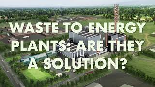 Waste To Energy Plants: Are They A Solution?