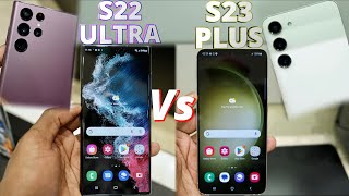 Samsung Galaxy s23 PLUS Vs s22 ULTRA: Which is BETTER and has More VALUE for your MONEY.