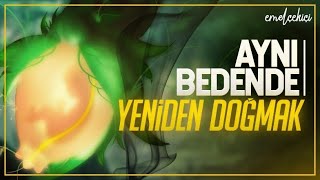 Aynı Bedende Yeniden Doğmak | Emel Çekici