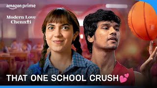 Every School Crush Ever 💕 |  Modern Love Chennai | Prime Video India