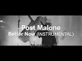 Post Malone - Better Now (Official Instrumental)