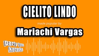 Mariachi Vargas - Cielito Lindo (Versión Karaoke)