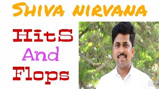 Director Shiva nirvana hits and flops all movies list|||##AMR Creations
