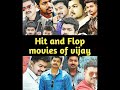 Hit and Flop movies of Vijay (1992 - 2017)