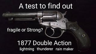 Colt lighting or thunderer 1877 double action. is it really fragile