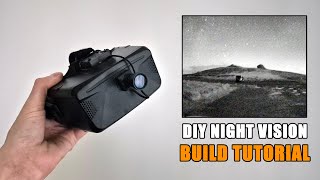 📷🌙 How I Built My Own Night Vision Goggles For £200