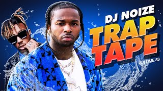 🌊 Trap Tape 33  New Hip Hop Rap Songs July 2020  Street Soundcloud Mumble Rap  Dj Noize Mix