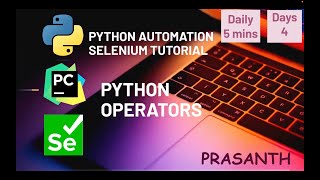 Day 4 - Python Operators | Python Selenium Automation Series. #python #selenium #testing #software