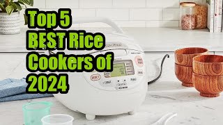 Top 5 BEST Rice Cookers of 2024