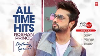 BEST OF ROSHAN PRINCE -  VIDEO JUKEBOX | All Time Punjabi Hits | Latest Punjabi Songs 2022
