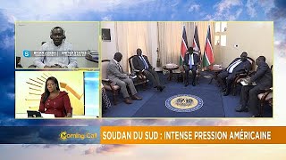 South Sudan: US piles pressure over unity govt formation [Morning Call]