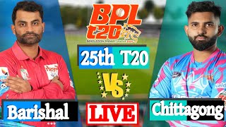 Chittagong vs Barishal 25th match prediction | BPL SCORE 2025 | Live Cricket Match Today |