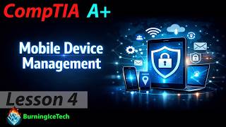Mobile Device Management - CompTIA A+ 220-1201 (Core 1)