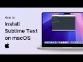 How to Install Sublime Text 4 on macOS