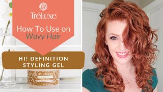 How To Use: TréLuxe Hi! Definition Gel on Wavy Hair