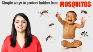 How to Prevent Mosquito Bites on Babies (Mother's Tips) | बच्चों को मच्छरों से कैसे बचाए?